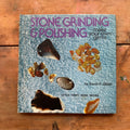 Stone Grinding and Polishing by David F. Olson