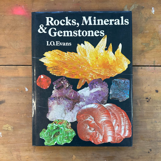 Rocks, Minerals and Gemstones (I.O. Evans)