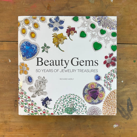 Beauty Gems 50 Years of Jewellery Treasures (Richard Werly)