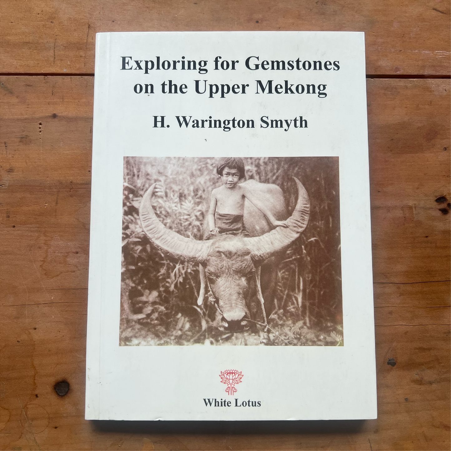 Exploring for gemstones on the Upper Mekong - H Warington Smyth